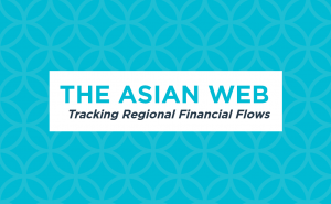THE ASIAN WEB – TRACKING REGIONAL FINANCIAL FLOWS