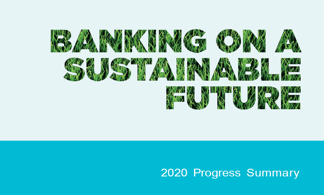 BANKING ON A SUSTAINABLE FUTURE – 2020 PROGRESS SUMMARY