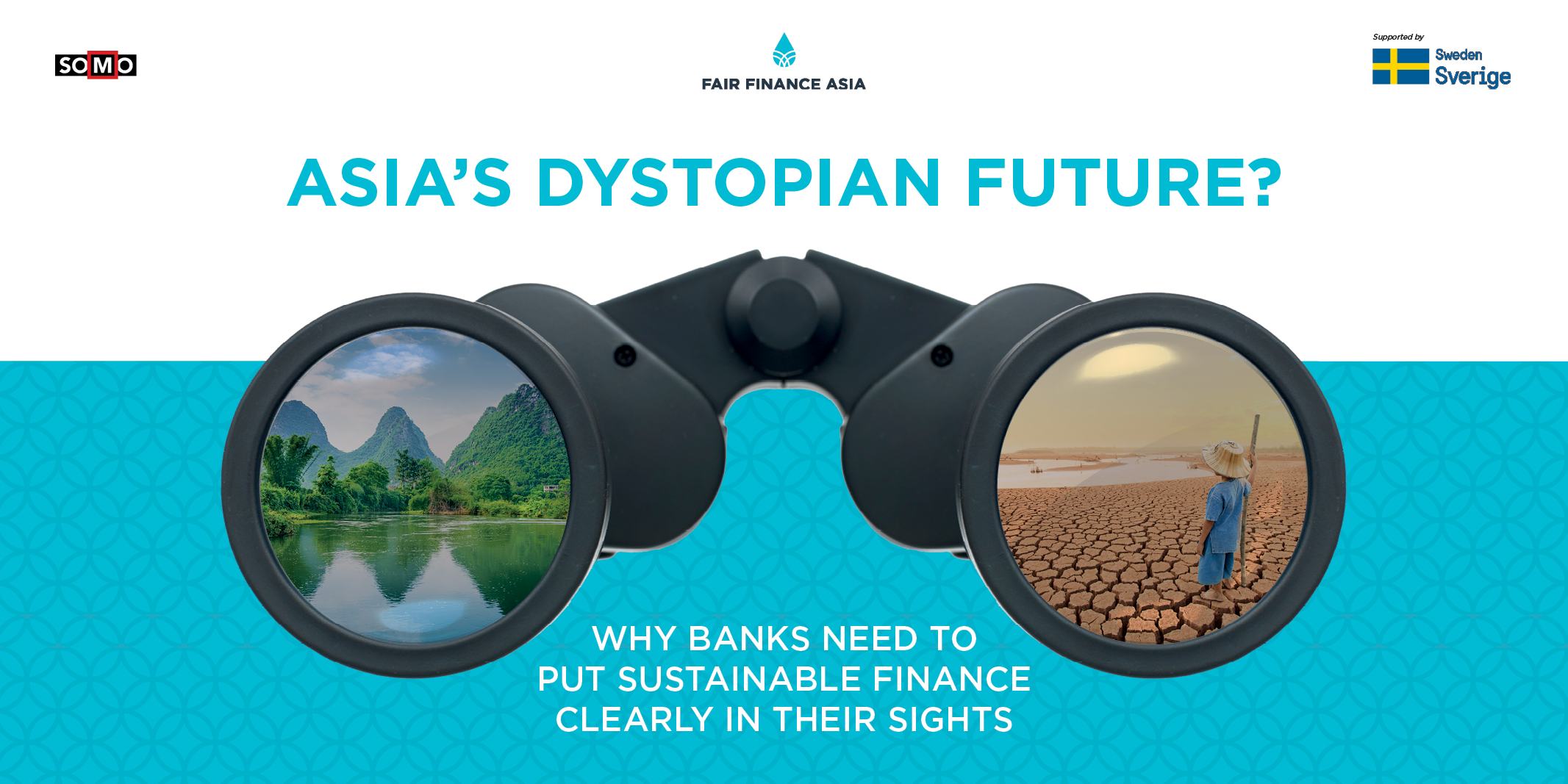 PRESS RELEASE: ASIA’S DYSTOPIAN FUTURE – BANKS NEED TO PUT SUSTAINABLE FINANCE CLEARLY IN THEIR SIGHTS