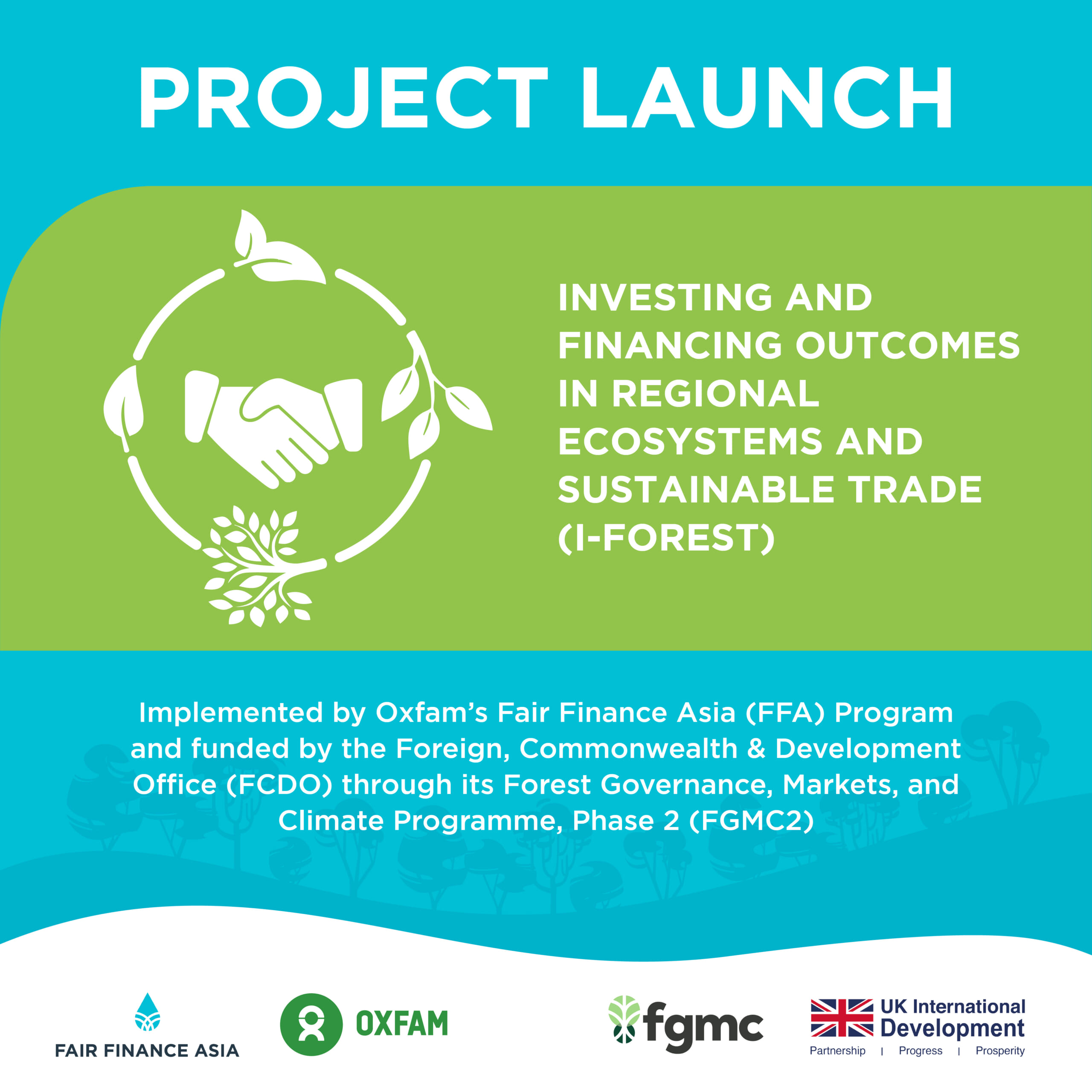 Fair Finance Asia Launches I-FOREST: Tackling the Financial Drivers of Cross-Border Deforestation